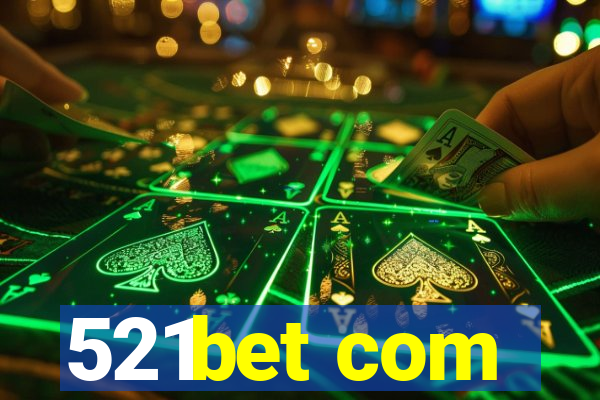 521bet com